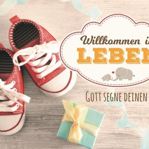 Faltkarte Willkommen im Leben. Gott segne deinen Weg!