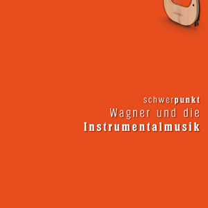 wagnerspectrum – Schwerpunkt: Wagner und die Instrumentalmusik – Richard Erkens, Friederike Wißmann, Ivana Rentsch, Sven Friedrich, Hans-Joachim Hinrichsen, Arne Stollberg, Nicholas Vazsonyi (Hrsg.) – ISBN 9783826081507 / 978-3-8260-8150-7 / 978-3-8260-8150-7 [Digital]