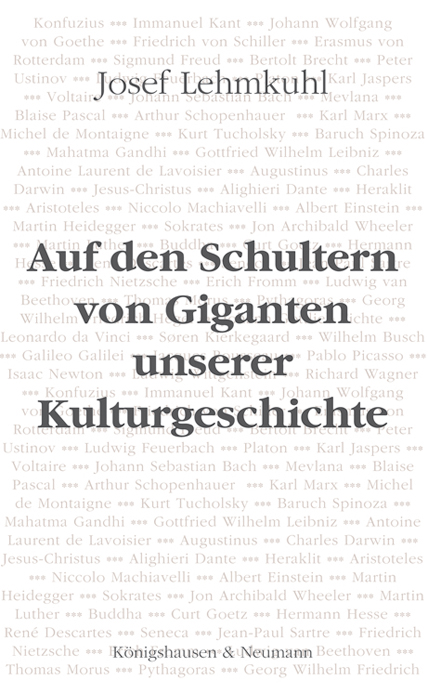 Auf den Schultern von Giganten unserer Kulturgeschichte – Josef Lehmkuhl – ISBN 9783826044663 / 978-3-8260-4466-3 / 978-3-82-604466-3