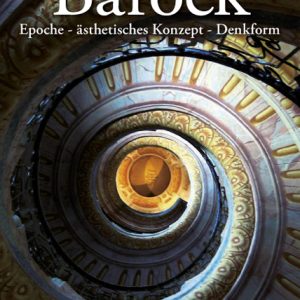 Barock – Epoche · ästhetisches Konzept · Denkform – Dominik Brabant (Hrsg.), Marita Liebermann (Hrsg.) – ISBN 9783826057427 / 978-3-8260-5742-7 / 978-3-82-605742-7