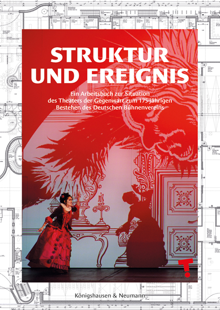Struktur und Ereignis – Ein Arbeitsbuch zur Situation des Theaters der Gegenwart zum 175-jährigen Bestehen des Deutschen Bühnenvereins – Deutscher Bühnenverein (Hrsg.) – ISBN 9783826072703 / 978-3-8260-7270-3 / 978-3-82-607270-3