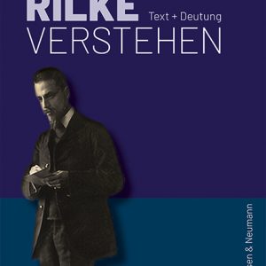 Rilke verstehen – Text + Deutung – Gerhard Oberlin – ISBN 9783826083006 / 978-3-8260-8300-6 / 978-3-8260-8300-6 [Digital]
